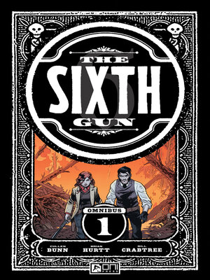 cover image of The Sixth Gun Omnibus Volume 1